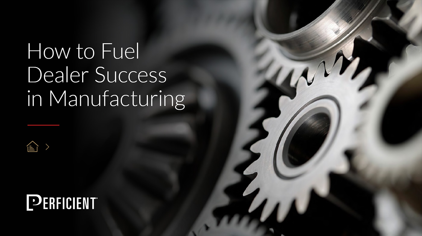 how to fuel dealer success in manufacturing cover