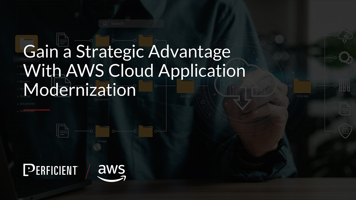 Gain a Strategic Advantage With AWS Cloud Application Modernization