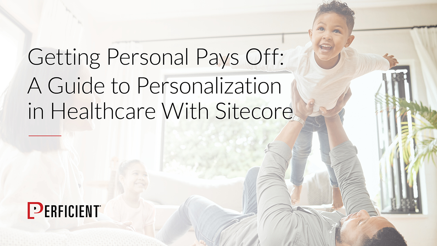 Getting Personal Pays Off: A Guide to Personalization in Healthcare with Sitecore, guide cover.