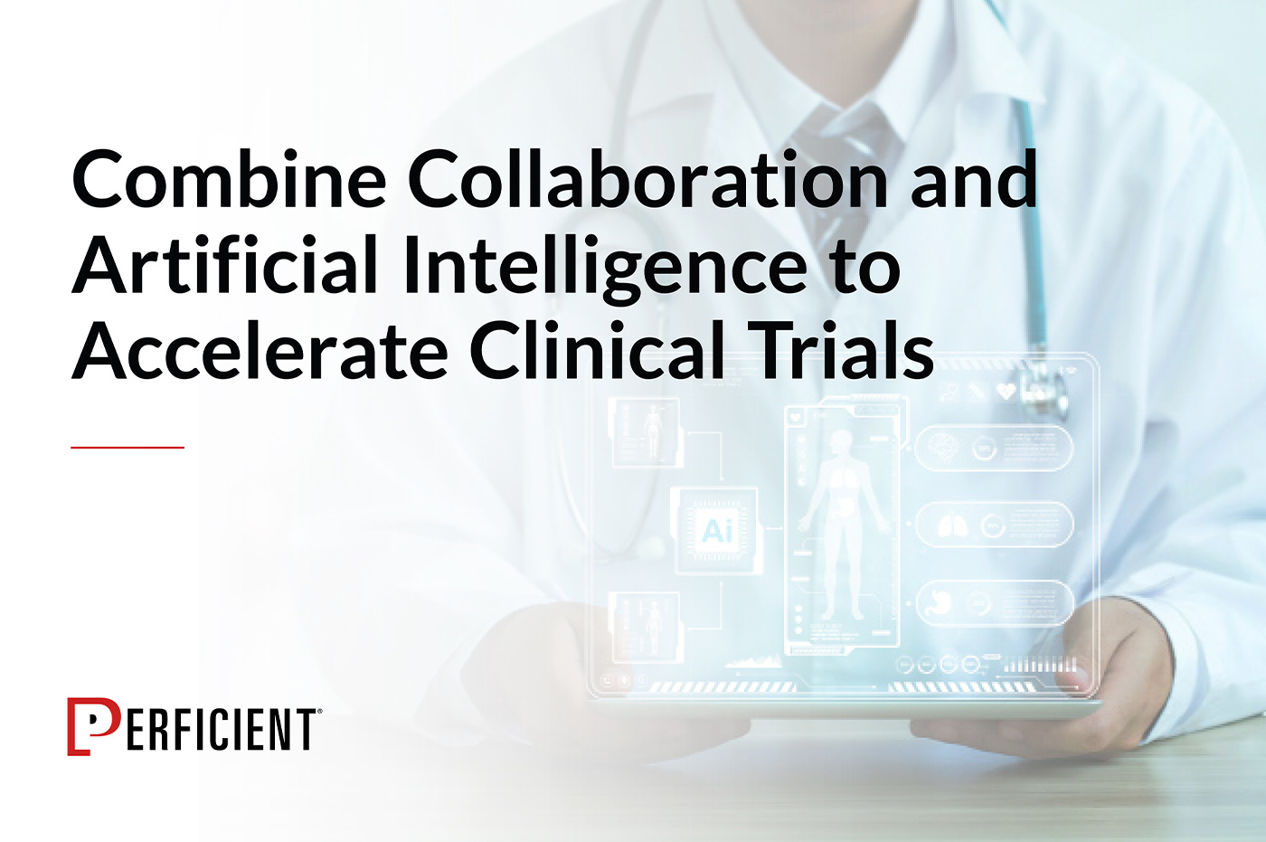 Combine Collaboration and Artificial Intelligence to Accelerate Clinical Trials