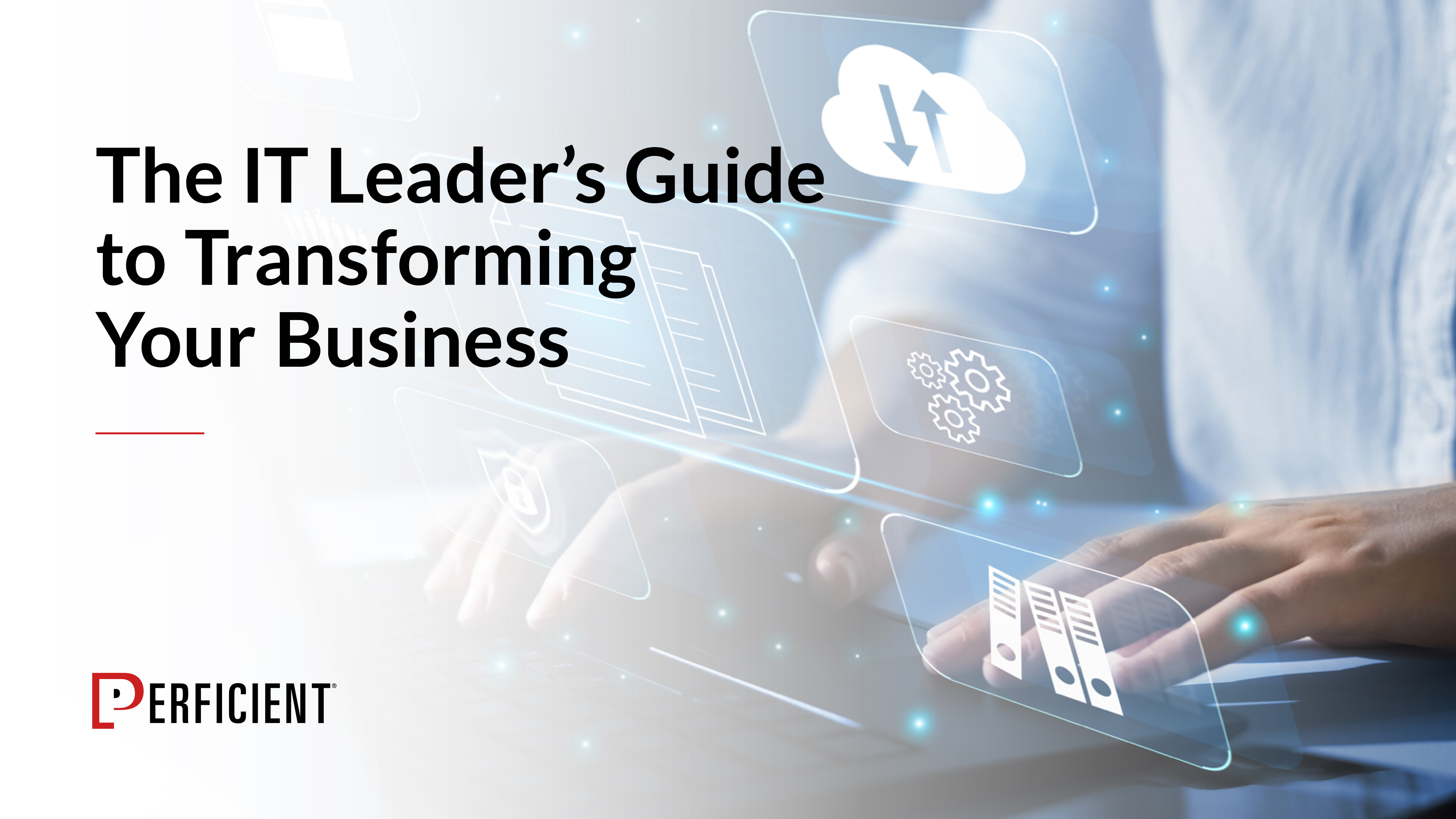 The IT Leader's Guide to Transforming Your Business, guide cover
