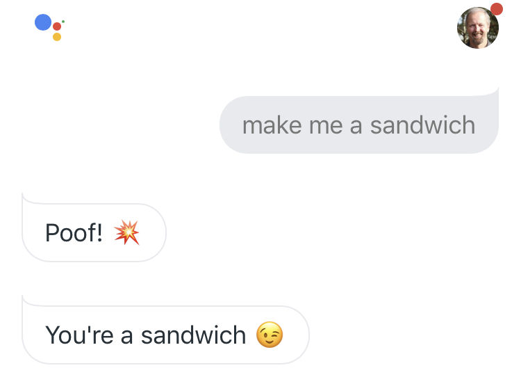 Google Assistant answered voice search “Make me sandwich”?