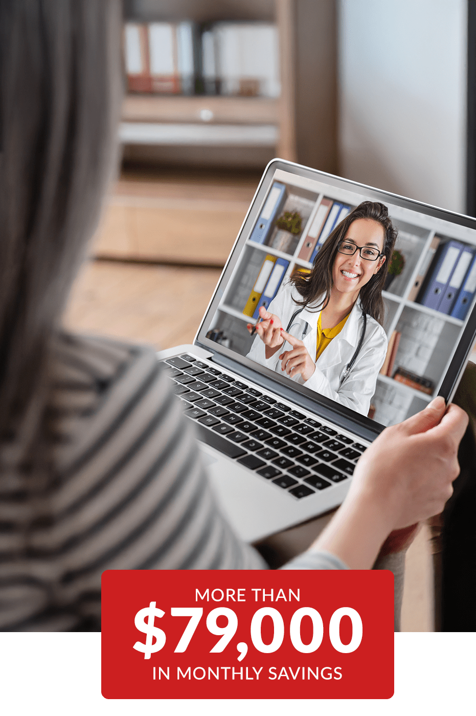 More than $79,000 in monthly savings